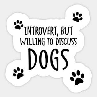 Introvert & Dogs Sticker